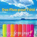 LES COULEURS VERNIS PERMANENTS FLUOS DE L'ETE